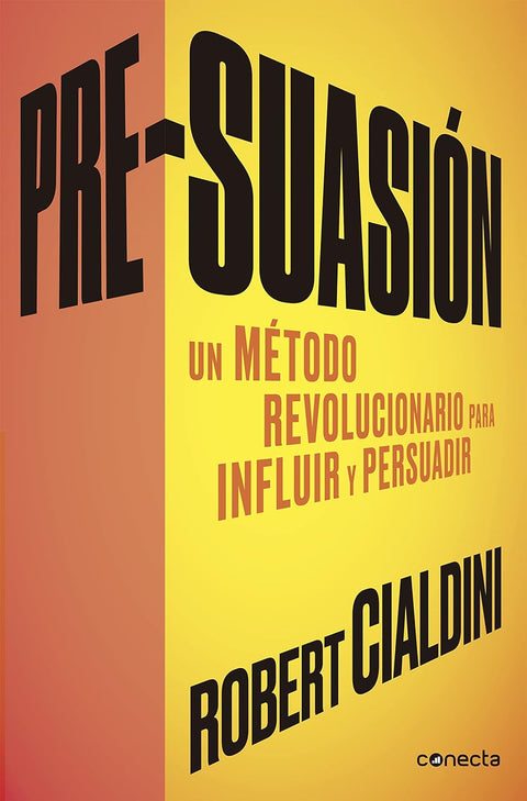 PRE-SUASION - Cialdini, Robert