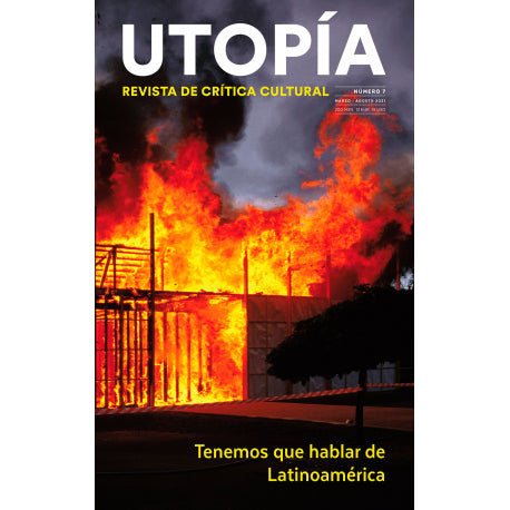  UTOPIA 7:TENEMOS QUE HABLAR DE LATINOAMERICA 