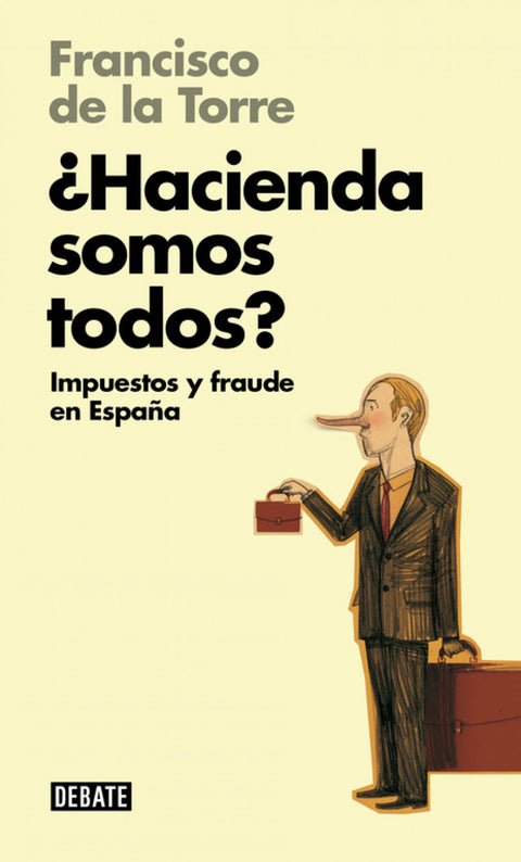 ¿Hacienda somos todos? (Libros para entender la crisis) - De la Torre, Francisco