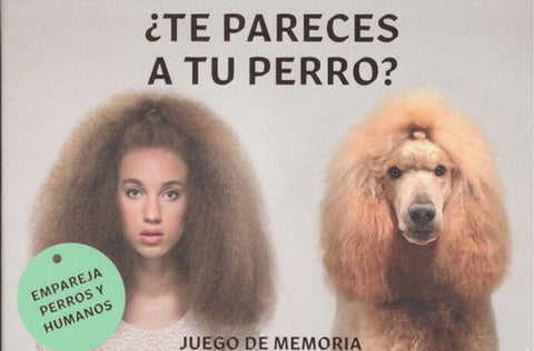  ¿TE PARECES A TU PERRO? 