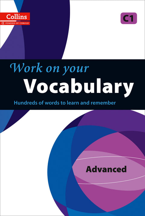  Vocabulary C1. Work on your 