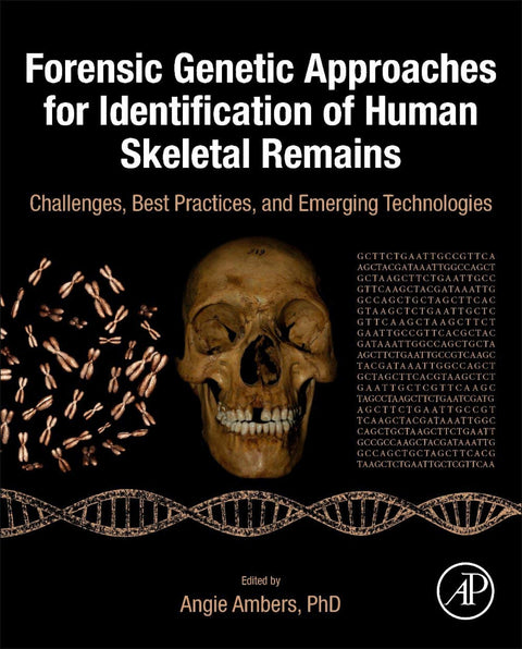  FORENSIC GENETIC APPROACHES IDENTIFICATION HUMAN SKELETAL 