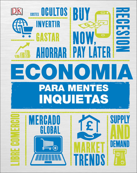  ECONOMÍA PARA MENTES INQUIETAS 