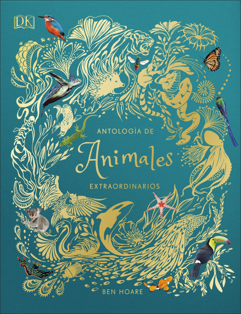  ANTOLOGÍA DE ANIMALES EXTRAORDINARIOS 
