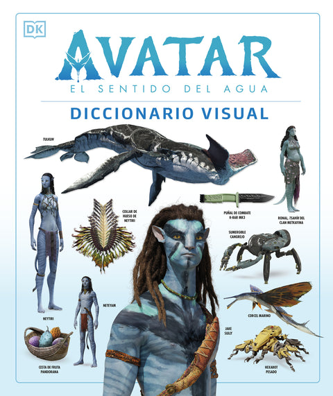  Avatar: El sentido del agua. Diccionario visual 