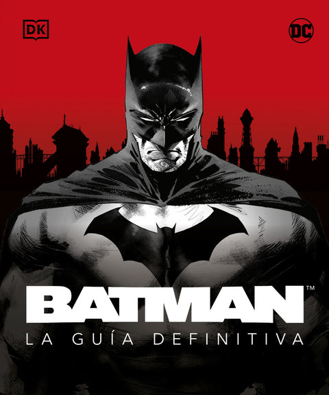 BATMAN. LA GUÍA DEFINITIVA 