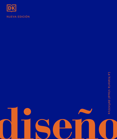 DISEÑO. LA HISTORIA VISUAL DEFINITIVA 