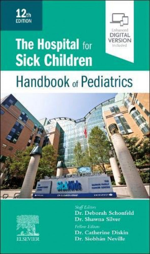  HOSPITAL FOR SICK CHILDREN HANDBOOK OF PEDIATRICS, 12TH ED 
