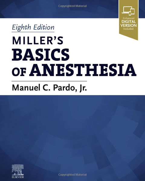  MILLER'S BASICS OF ANESTHESIA 8TH EDITION 