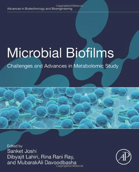  Microbial biofilms:challenges and advanced in metabolomic 