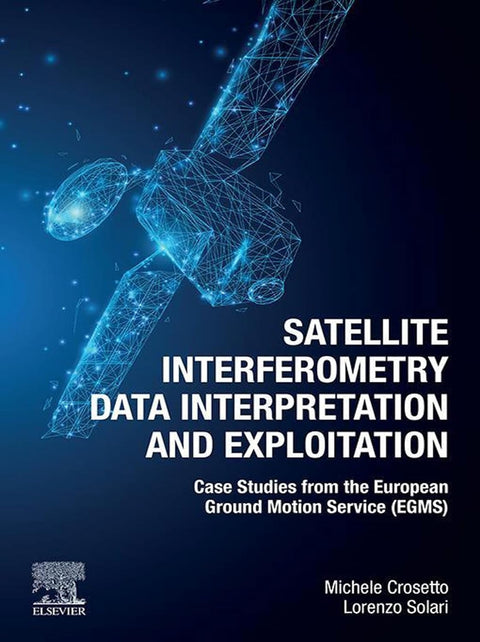  Satellite Interferometry Data Interpretation and Exploitation 