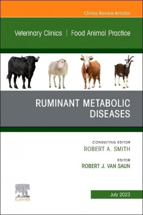  Ruminant Metabolic Diseases, An Issue of Veterinary Clinics of North America: Fo 
