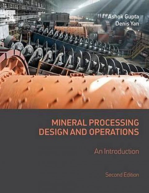  Mineral Processing Design and Operations 