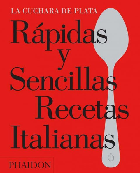  RAPIDAS Y SENCILLAS RECETAS ITALIANAS 