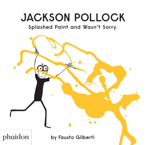  JACKSON POLLOCK SPLASHED PAINT AND WASN'T SOR 