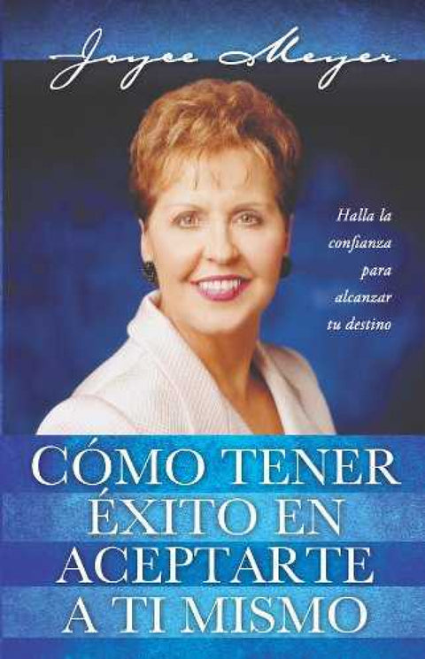  COMO TENER EXITO EN ACEPTARTE A TI MISMO 