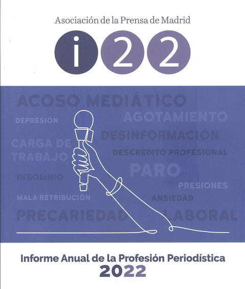  INFORME ANUAL DE LA PROFESIÓN PERIODÍSTICA 2022 