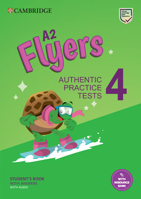  A2 Flyers 4. Practice Tests with Answers, Audio and Resource Bank 