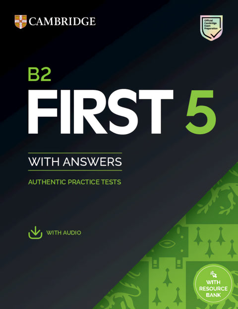  B2 First 5 Student's Book with Answers with Audio with Resource Bank 
