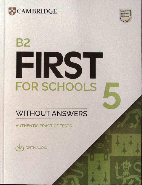 B2 First for Schools 5 Student's Book without Answers with Audio 