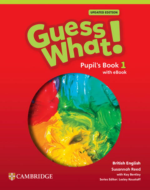  Guess What! British English Updated Level 1 Pupil's Book with eBook 