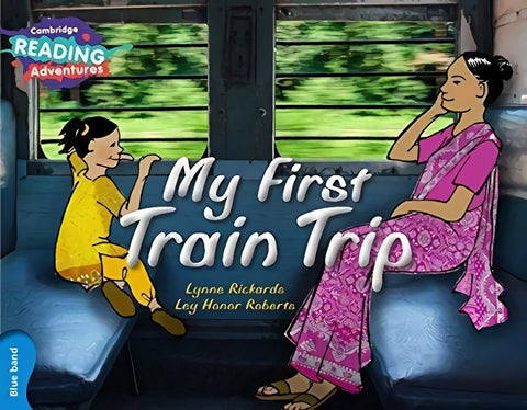  My First Train Trip 