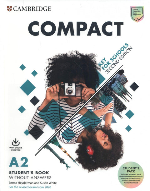  Compact Key for Schools Second edition. Student's Book without answers with Online Practice and Workbook without answers with Audio Download 