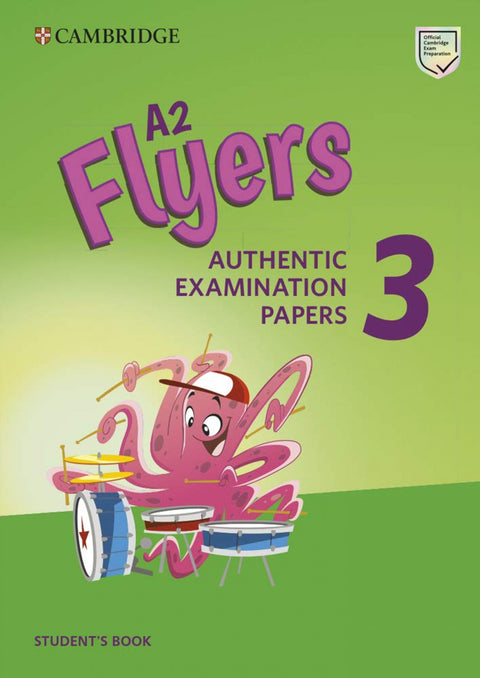  A2 FLYERS 3 AUTHENTIC EXAMINATION PAPERS 