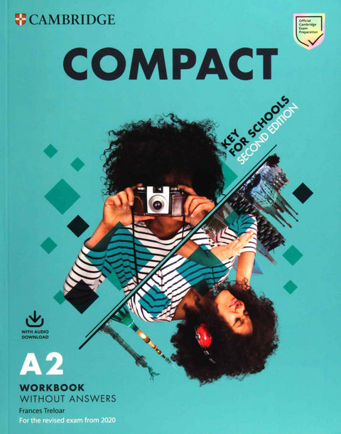  Compact Key for Schools Second edition. Workbook without answers with Audio Download 