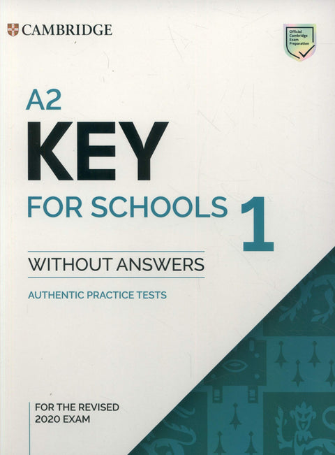  A2 KEY FOR SCHOOLS 1 STUDENT WITH KEY REVISED EXAM 