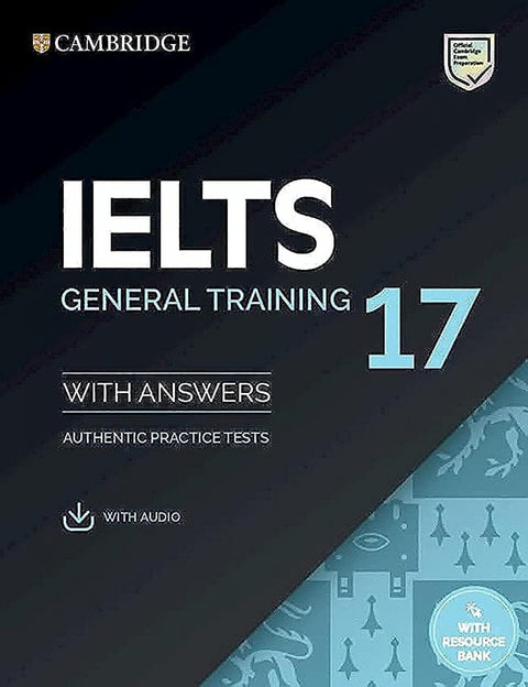  IELTS 17 General Training Student's Book with Answers with Audio with Resource Bank 