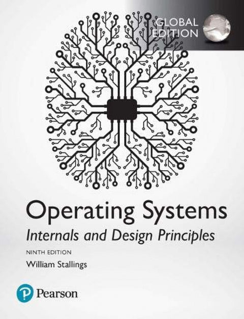  Operating Systems: Internals and Design Principles, 9th edition 