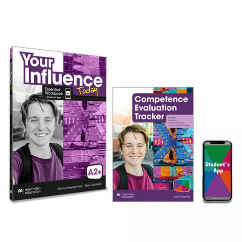  YOUR INFLUENCE TODAY A2+ Essential Workbook, Competence Evaluation Tracker y Student's App 