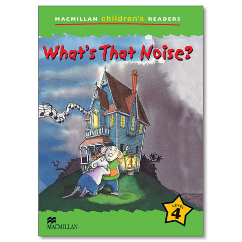  What´s that noise? 