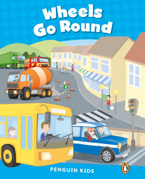  Penguin Kids 1 Wheels Go Round Reader CLIL 