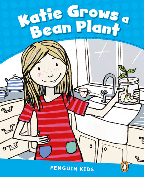  Penguin Kids 1 Katie Grows A Bean Reader CLIL 