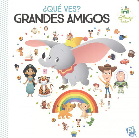  ¿QUÉ VES? GRANDES AMIGOS. DISNEY BABY WDYS 