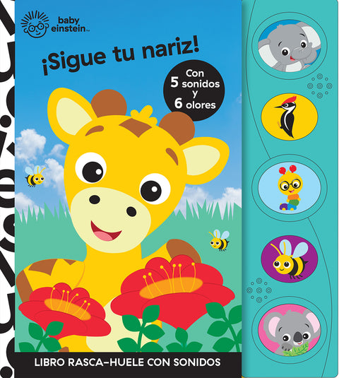  SIGUE TU NARIZ! LIBRO RASCA Y HUELE CON SONIDOS BABY EINSTEIN 