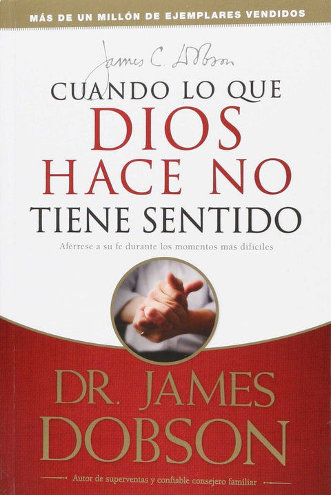  CUANDO LO QUE DIOS HACE NO TIENE SENTIDO 