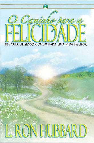  O caminho para a felicidade 