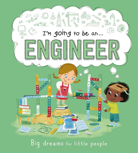  I'm going to be an... Engineer 