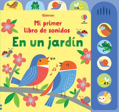  EN UN JARDIN MI PRIMER LIBRO DE SONIDOS 