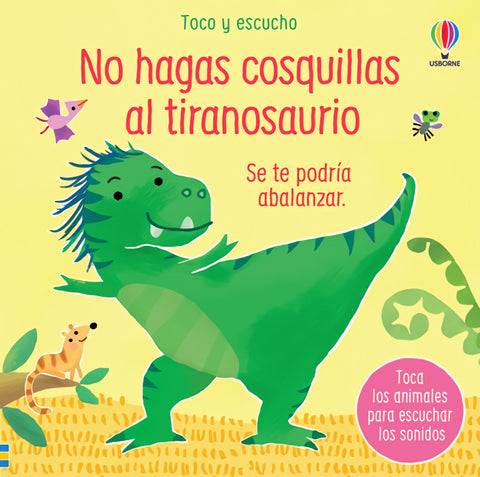  NO HAGAS COSQUILLAS AL TIRANOSAURIO 