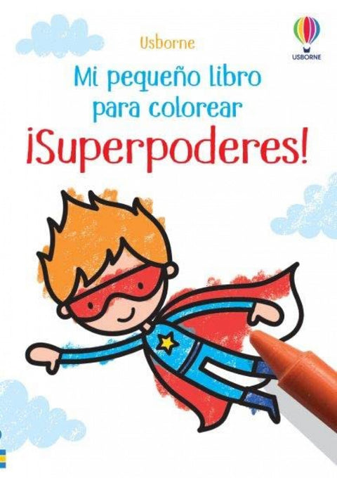 SUPERPODERES MI PEQUEÑO LIBRO COLORERAR 