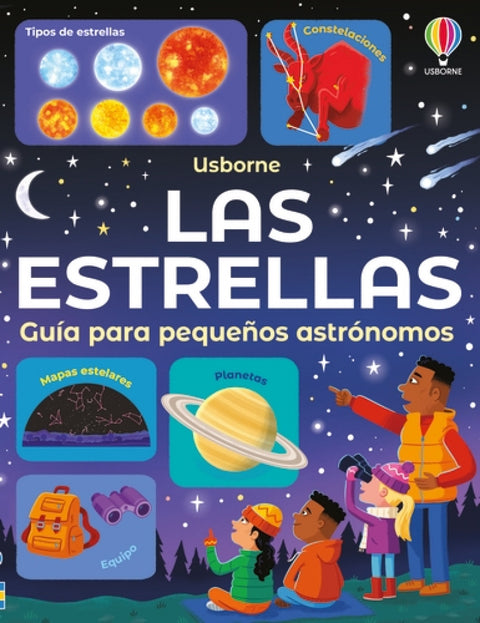  LAS ESTRELLAS - GUÍA PARA PEQUEÑOS ASTRÓNOMOS 