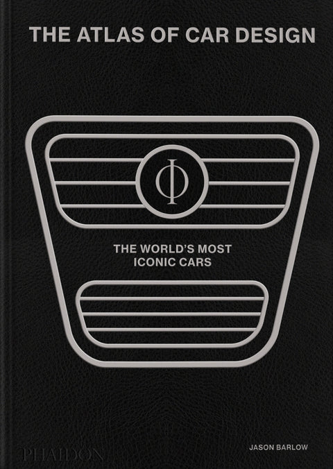  The Atlas of Car Design: The World's Most Iconic Cars 