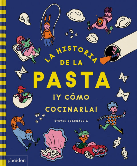  La historia de la pasta ¡Y cómo cocinarla! 