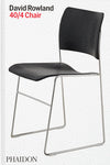  David Rowland: 40;4 Chair 