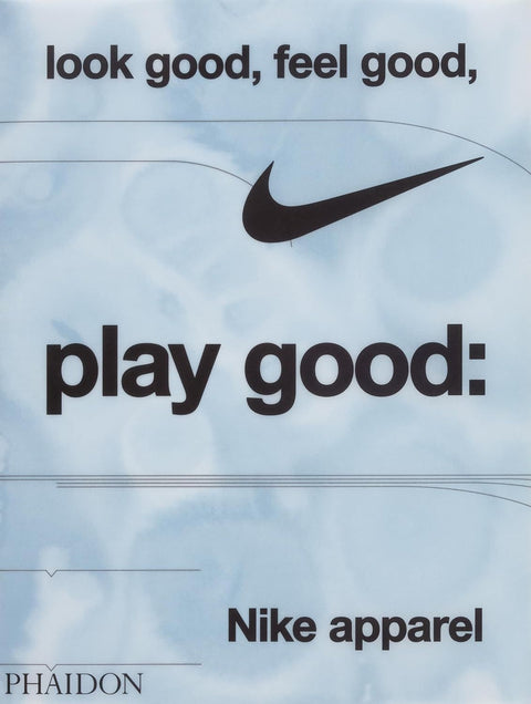  LOOK GOOD, FEEL GOOD, PLAY GOOD 