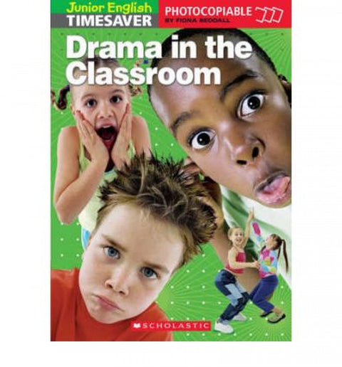  Drama in the classroom.junior english timesaver 